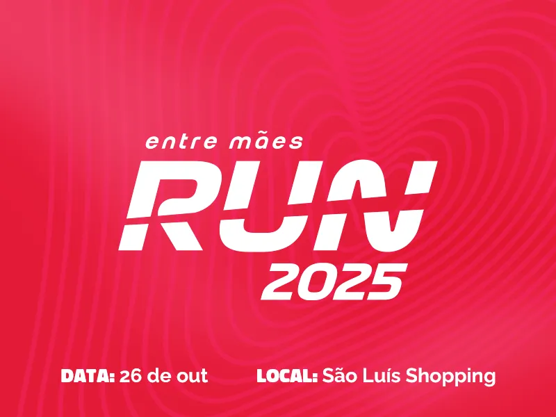 Evento Entre Mães Run 2025